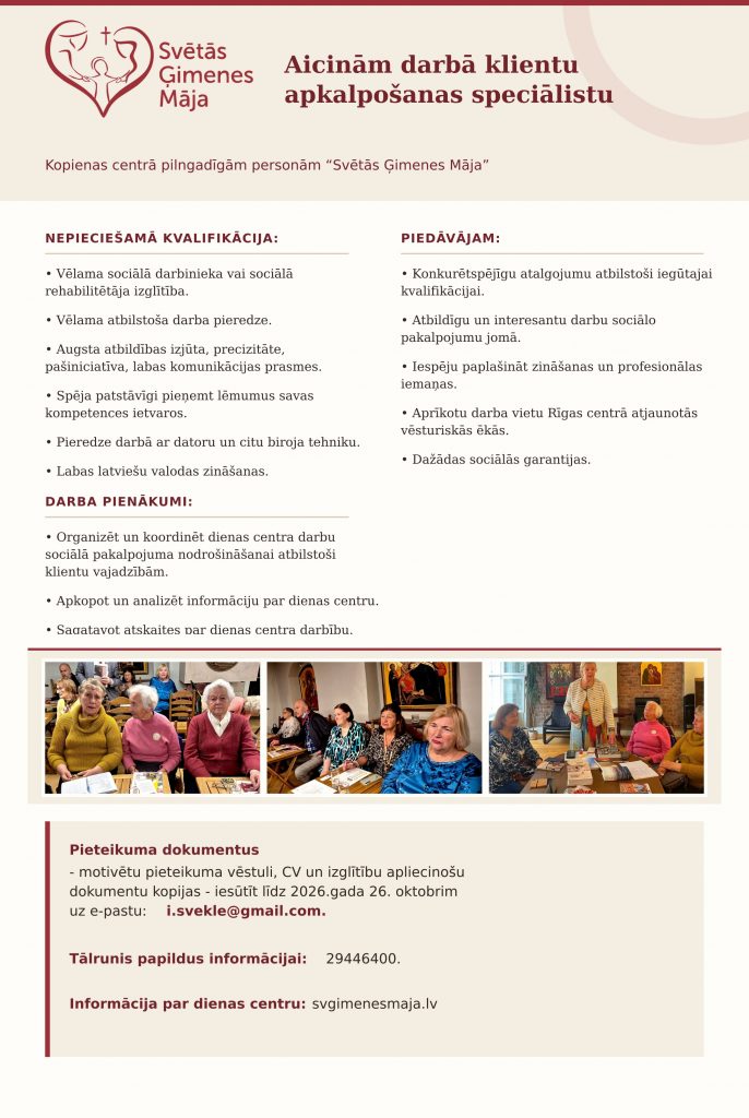 Aicinām darbā klientu apkalpošanas speciālistu  Kopienas centrā pilngadīgām personām “Svētās Ģimenes Māja”